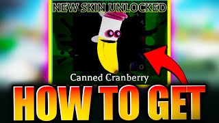 How To Get Canned Cranberry Banana Skin  Roblox Banana Eats Codes 2024 [upl. by Storz222]