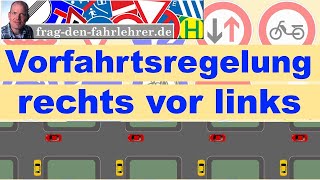 RECHTS VOR LINKS  VORFAHRT REGELN ERKLÄRT  THEORIE LERNEN FÜR DEN FÜHRERSCHEIN [upl. by Jehanna7]