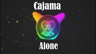 Cajama  Alone [upl. by Camm]