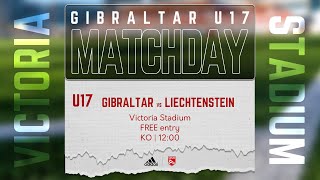 Gibraltar U17 v Liechtenstein U17  Match 2 [upl. by Einittirb367]