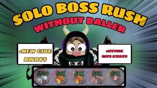 NEW METHOD TO SOLO BOSS RUSH WITHOUT BALLER  GIVE AWAY WINNERS  NEW GIVE AWAY  PH Suncheez [upl. by Sihtnyc]