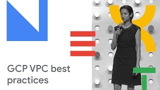 VPC Deep Dive and Best Practices Cloud Next 18 [upl. by Nyladnar]