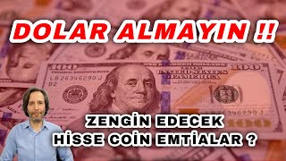 DOLAR ALMAYIN  ZENGİN EDECEK COIN HİSSE EMTİALAR [upl. by Ailad]