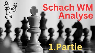 Meine Analyse zu GUKESH vs DING Partie 1  Schach WM 2024 [upl. by Lillith]