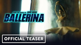 Ballerina From the World of John Wick  Official Teaser Trailer 2025 Ana de Armas [upl. by Crane]