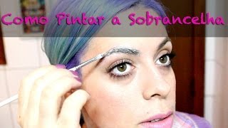 Tutorial Descolorir Sobrancelha Como Fazer em Casa [upl. by Thibault]