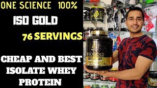 One science 100 iso gold whey review hindi  isolate whey protein  cheap and best whey protein [upl. by Quintina]