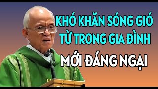 NHỮNG KHÓ KHĂN SÓNG GIÓ ĐẾN TỪ BÊN TRONG GIA ĐÌNH MỚI ĐÁNG NGẠI  BÀI GIẢNG MỚI NHẤT CHA HỒNG [upl. by Inod]