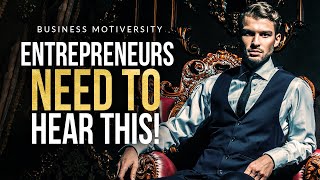 Every Entrepreneur Needs to Hear This  Inspiring Motivational Compilation 2022 [upl. by Nnaasil841]