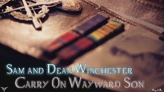 Sam and Dean – Carry On My Wayward Son SongVideo Request AngelDove [upl. by Josefa]