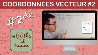 Déterminer les coordonnées dun vecteur par calcul  Seconde [upl. by Bass]