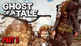 Ghost of a Tale Gameplay  Part 3  Walkthrough No Commentary [upl. by Annala323]