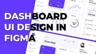 Modern dashboard design in Figma 2022  Design in Figma Tutorial [upl. by Letisha757]