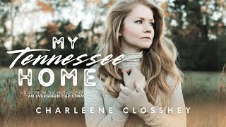 Charleene Closshey  My Tennessee Home Official Music Video HD [upl. by Ylil]