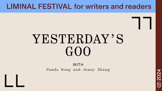 Yesterday’s Goo Jenny Zhang and Panda Wong [upl. by Mrots]