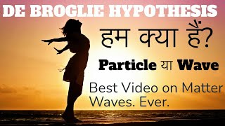 DE BROGLIE HYPOTHESIS  DUAL NATURE OF MATTER CLASS 12 CBSE JEE NEET [upl. by Lili]