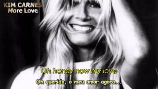 Kim Carnes  More Love with lyrics traduçãomkv [upl. by Atram]