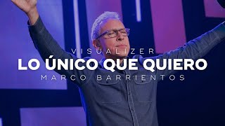 Lo único que quiero Visualizer  Marco Barrientos [upl. by Rabaj231]