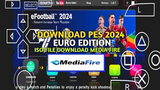 HOW TO DOWNLOAD PSP PES 2024 2025 EURO EDITION pes2024ppssppmediafire pespsp pes2024ppsspp [upl. by Eadrahs372]