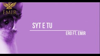 EMIR Ft Ero  SYT E TU [upl. by Lidia]