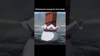 Whitebeards revenge For Aces death onepiece animeedits [upl. by Ilek]