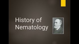 History of Nematology [upl. by Lianne441]