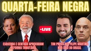 REFORMA TRIBUTÁRIA APROVADA PELA ESQUERDA  NARRATIVA DE FUGA DE FILIPE MARTINS É DESTRUIDA [upl. by Hadden]