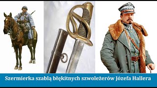 Szermierka szablą błękitnych szwoleżerów Józefa Hallera [upl. by Florin]