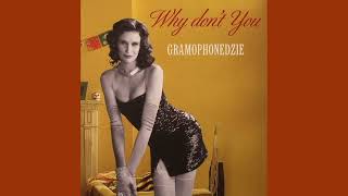 Gramophonedzie  Why Dont You Exclusive Edit2010 [upl. by Anitsua352]