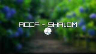 ACCF SHALOM ඉරුදින නමස්කාර මෙහෙය 20102024  ප්‍රථම භාගය [upl. by Guarino62]