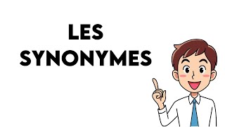 Les synonymes [upl. by Burnsed]