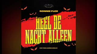 Heel de nacht alleen  Ronnie Flex Yade Lauren Mula B [upl. by Kcirdehs445]