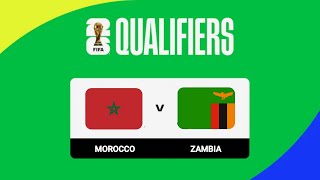 Zambia vs Morocco  FIFA World Cup 2026 Qualification  Pre Match Analysis [upl. by Odey]