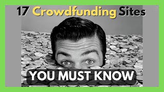 17 Crowdfunding Sites That Will Help You Fund Your Project [upl. by Fritts]