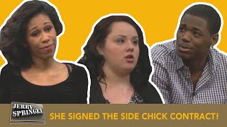 SHE SIGNED THE SIDE CHICK CONTRACT The Jerry Springer Show [upl. by Aldric]