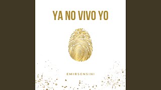 Ya No Vivo Yo [upl. by Benedict]