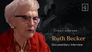 Titanic Survivor Ruth Becker Blanchard  Documentary Interview [upl. by Susannah526]