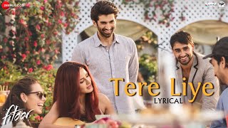 Tere Liye Lyrical Video  Fitoor  Amit Trivedi  Aditya Roy Kapur amp Katrina Kaif [upl. by Myles]