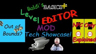 Baldis Basics Plus level editor tech showcase and tutorial [upl. by Dnomder823]