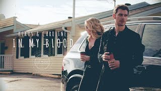 Klaus amp Caroline Klaroline ● In My Blood [upl. by Pearl]