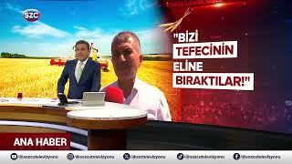 1 Kilo Buğday 1 Ekmek Parası Etmiyor Bizi Tefecinin Eline Bıraktılar [upl. by Euqininod]