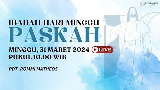 LIVE IBADAH HARI MINGGU PASKAH  31 MARET 2024 PUKUL 1000 WIB [upl. by Anitsirt]