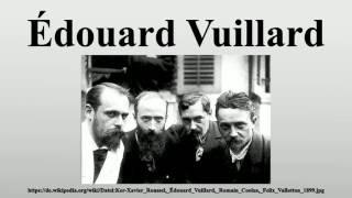 Édouard Vuillard [upl. by Artemla]