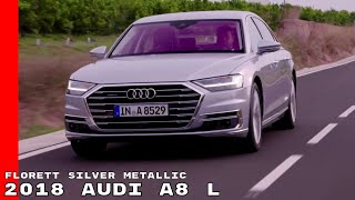 Florett Silver Metallic 2018 Audi A8 L 55 TFSI Test Drive [upl. by Vijnas]