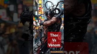 Venom vs Thor Who do you want to see next [upl. by Deaner492]