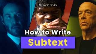 Writing Subtext — The Secret to Writing Whats Under the Surface [upl. by Shepard572]