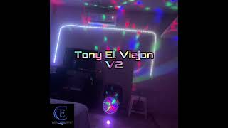 Tony El Viejon v2  Comando Exclusivo [upl. by Marguerita976]