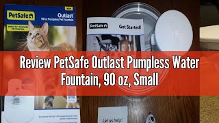 Review PetSafe Outlast Pumpless Water Fountain 90 oz Small Dog and Cat Water Fountain Dishwasher [upl. by Rodablas]