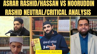 SHEIKH ASRAR RASHIDHASSAN VS SHEIKH NOORUDDIN RASHIDNEUTRALCRITICAL ANALYSIS  SPREADINGTRUTHHOOD [upl. by Novyart]