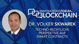 Prof Dr Volker Skwarek  TechnoRechtliche Perspektive auf Smart Contracts [upl. by Otrebide]